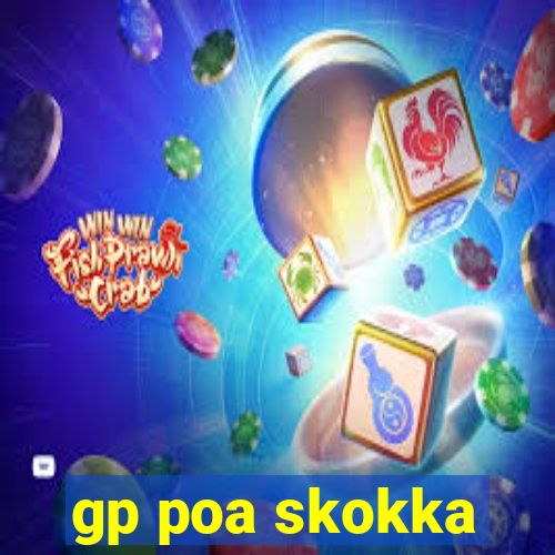 gp poa skokka